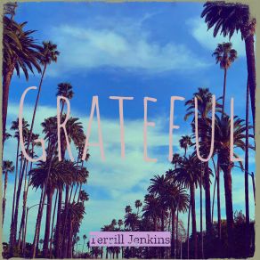 Download track Grateful Terrill Jenkins