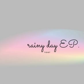 Download track Rainy Day - Slowed Tidiet