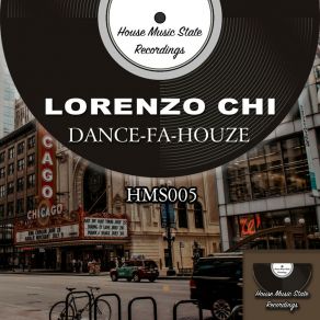 Download track Dance (Fa) Houze (Original Mix) Lorenzo ChiFa