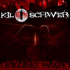 Download track Killing War Kiloschwer