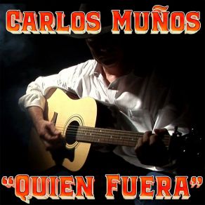 Download track QUIEN FUERA Carlos Muños