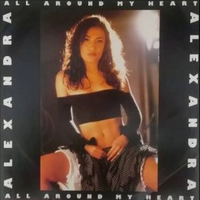 Download track All Around My Heart (Dancing Devi B. Mix) Alexandra