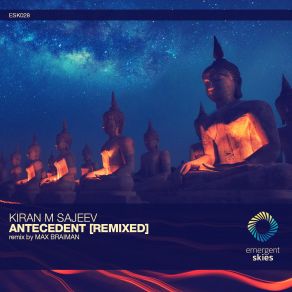 Download track Antecedent (Max Braiman Remix) Kiran M Sajeev