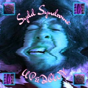 Download track Up & Down Sydd Syndrome