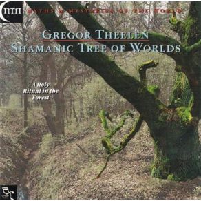 Download track Shamanic Tree Of World Gregor Theelen