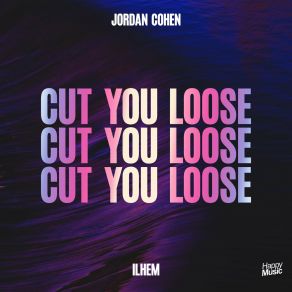 Download track Cut You Loose Ilhem