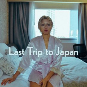 Download track Last Trip To Japan Manners