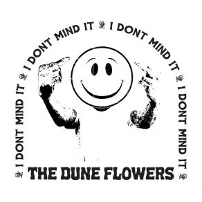 Download track I Don't Mind It The Dune Flowers