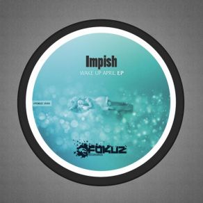 Download track Wake Up (Original Mix) Impish