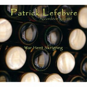 Download track Ar Bolomig Lefebvre Patrick