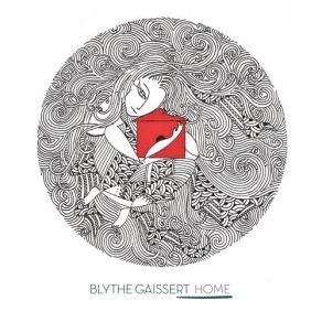 Download track Home Is Where I Take My Shoes Off Blythe Gaissert