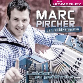 Download track Das Ultimative Marc Pircher Hit Medley Marc Pircher