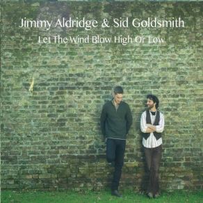 Download track What You Do With What You've Got Sid Goldsmith, Jimmy Aldridge