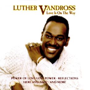 Download track I Gave It Up (When I Fell In Love) Luther Vandross