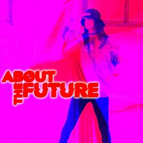 Download track Tomorrow About The Future