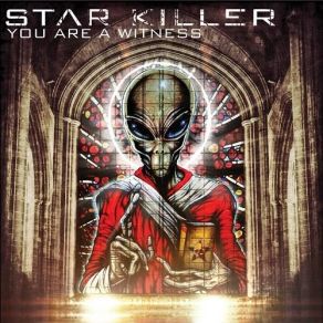 Download track You Are A Witness Star Killer