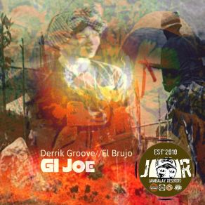 Download track GI Joe (Grind Mix) Derrik Groove