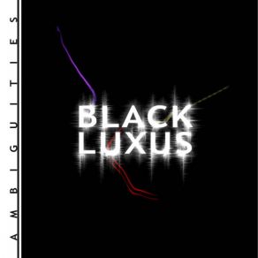 Download track OMG Black Luxus