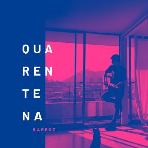 Download track Quarentena Barroz