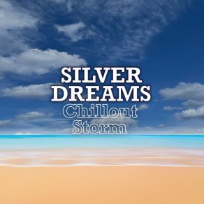 Download track Waiting For The Storm Silver Dreams