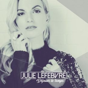 Download track Les Pieds Julie Lefebvre