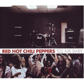 Download track Tell Me Baby The Red Hot Chili Peppers