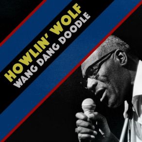 Download track Do The Do Howlin' Wolf