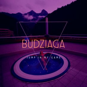 Download track Jump In My Game (Extended Version) BUDZIAGA