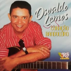 Download track Coração Bandoleiro Osvaldo Lemos