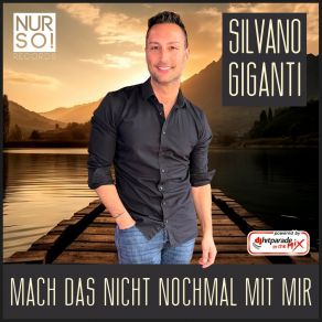 Download track Mach Das Nicht Nochmal Mit Mir (Nur So! Remix) Silvano GigantiNur So!