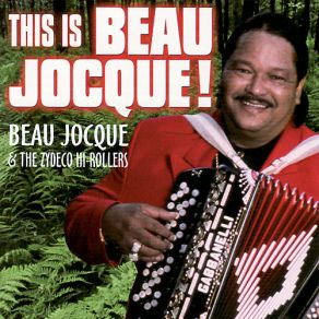 Download track That No Good Woman Beau Jocque & The Zydeco Hi-RollersBeau Jocque