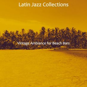 Download track Dream Like Moods For Fiestas Latin Jazz Collections