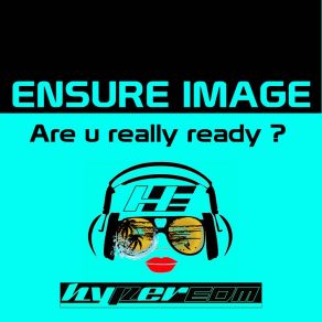 Download track Are U Really Ready? (Extended Version) Ensure Image