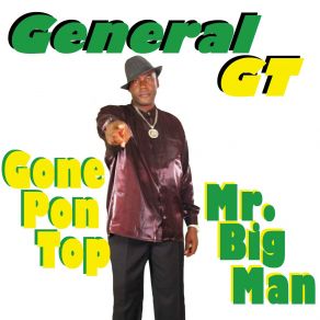 Download track Mr. Big Man General GT