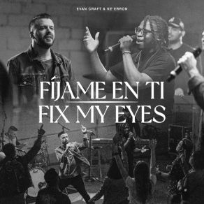 Download track Fix My Eyes (Bilingual) Ke'erron