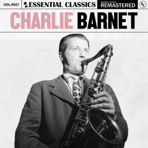 Download track The Wrong Idea Charlie Barnet