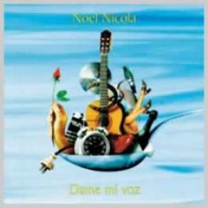 Download track Poco Olvido, Mucho Amor Noel Nicola