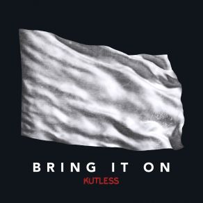 Download track Bring It On Kutless