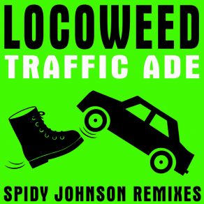 Download track Traffic Ade (Global Warming 1.5 Mix) Locoweed