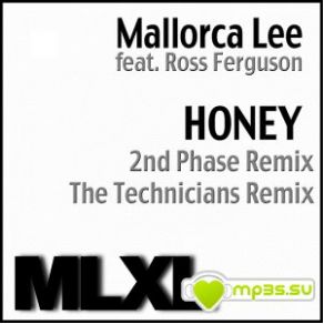 Download track Honey (2nd Phase Remix) Mallorca Lee, Ross Ferguson2nd Phase