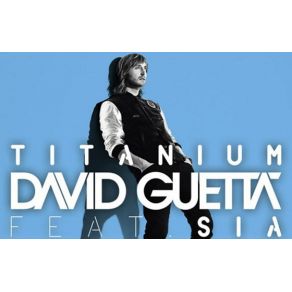 Download track Titanium David GuettaAsia