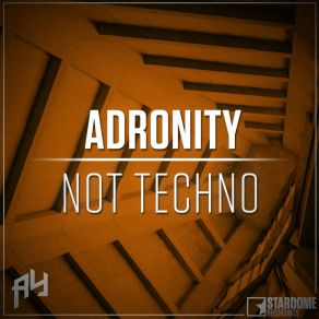 Download track Not Techno Adronity