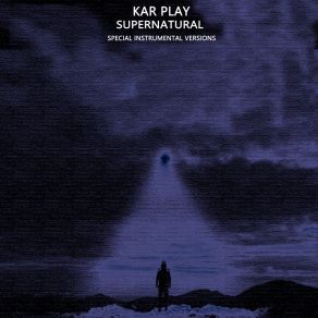 Download track Supernatural (Extended Instrumental) Kar Play