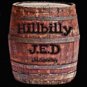 Download track I'll Be There Hillbilly J. E. D