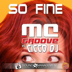 Download track So Fine (Radio Edit) MC Groove