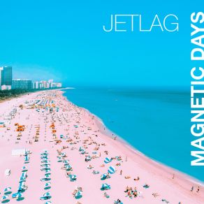 Download track Miami Magnetic Days