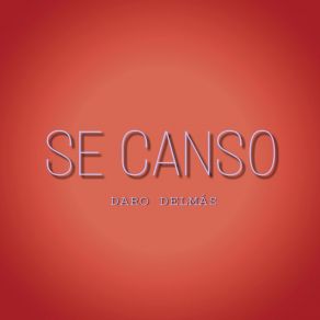 Download track Se Canso Daro Delmas