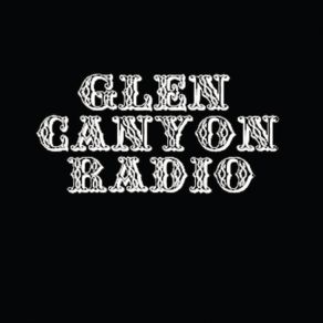 Download track 13 Reasons Glen Canyon Radio