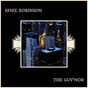 Download track Bluebird (Take 2) Spike Robinson