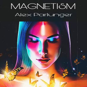 Download track Magnetism Alex Parlunger